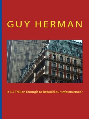 cover image of Is 3.7 Trillion Enough to Rebuild our Infrastructure